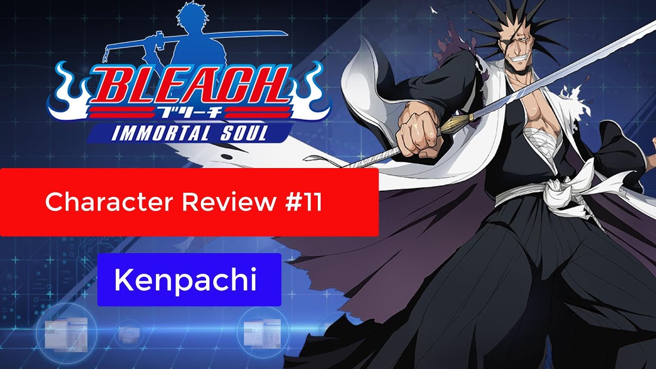 Bleach Immortal Soul Kenpachi Review 11 YouTube