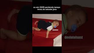 Eu Em 2009 Dormindo Em Vez De Estudar Java E Perdendo A Chance De Ser Sênior Hoje