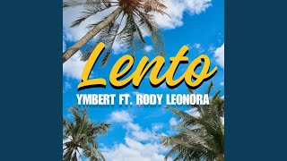 Lento (Remix) (feat. Rody Leonora)