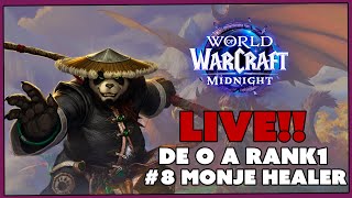 🔥 World of Warcraft en directo: Monje Healer de 0 a Rank 1 en Míticas Plus 🔥DIA 8