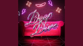 Deep Dive