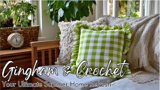 Gingham & Crochet : Your Ultimate Summer Home Refresh