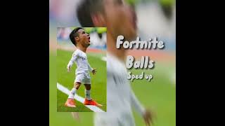 Fortnite Balls Sped Up