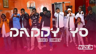 Daddy Yo -Wizkid (STEPS DANCE ACADEMY) OFFICIAL DANCE