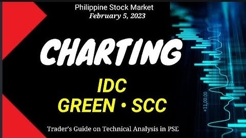 PSE Chart 30: 02052023 $IDC $GREEN $SCC (Beginner