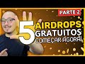  parte 2  5 airdrops gratuitos para comear agora