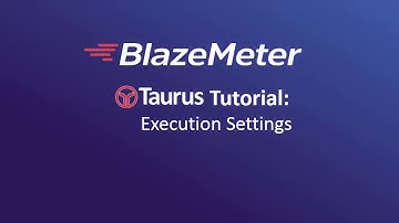 5. Taurus Tutorial - Execution Settings