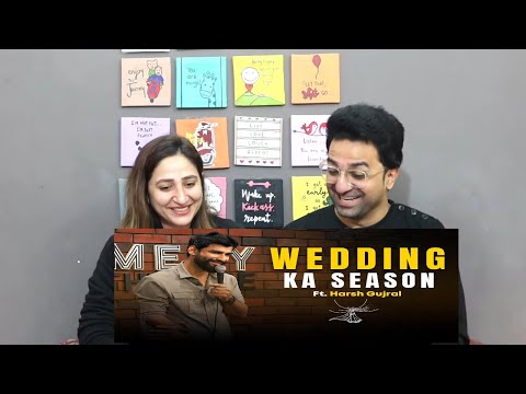 Pakistani Reacts to Wedding Ka Season - Stand up Comedy By Harsh Gujral