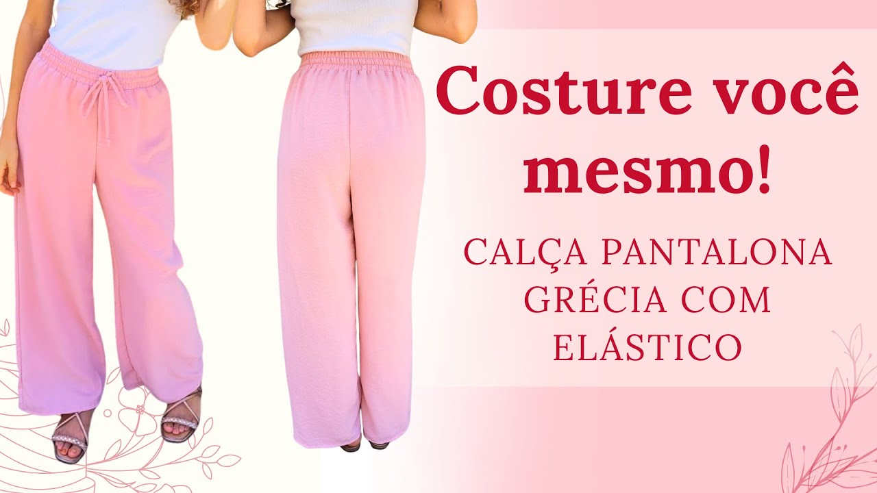 Como costurar Calça Pantalona com Elástico
