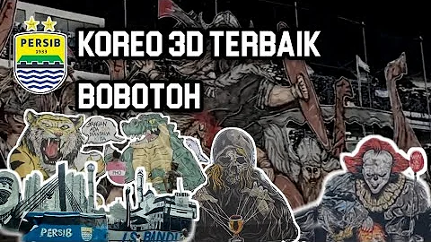 INILAH 5 KOREO 3D Terbaik bobotoh persib bandung pada masanya