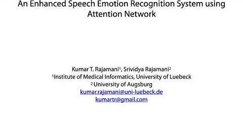 An Enhanced Speech Emotion Recognition System using Attention Network