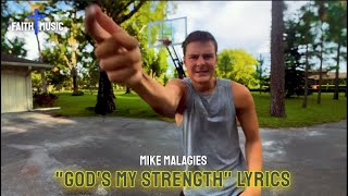 GOD'S MY STRENGTH - MIKE MALAGIES - FAITH IN MUSIC LYRIC VIDEO