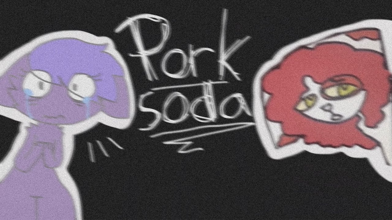 Pork soda (Collab) || ft. Laura, Esox - Collab with the amazing Esox!! Go sub her! 