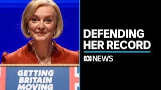British Prime Minister Liz Truss defends record in office | ABC News