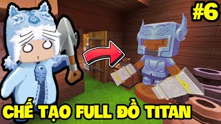 SINH TỒN HƯ KHÔNG MINI WORLD - TẬP 6: MEOWPEO CHẾ TẠO FULL ĐỒ TITAN VÀ CÁI KẾT THẤT VỌNG