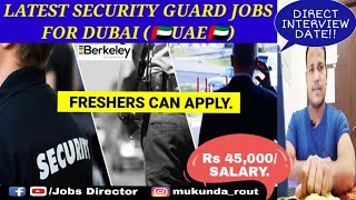 Latest SECURITY GUARD jobs for Dubai | Direct interview this week for Dubai UAE.