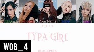 [Karaoke] BLACKPINK - 'Typa Girl' 5th Member + Easy Lyrics (@darknesss_m)