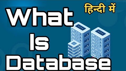 What is database??? With full explanation... || Database क्या है जाने बस एक video मे ||
