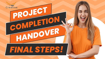 Project Completion & Handover: Final Steps! | Creative Global Funding Services