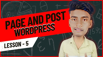 WordPress Posts, Pages (Explained)