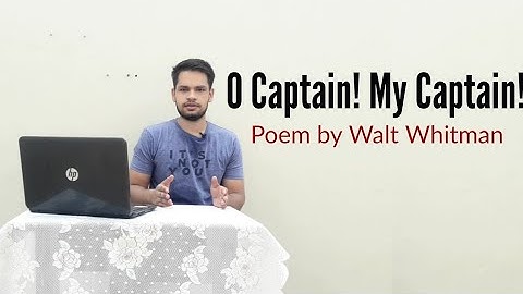 O Captain! My Captain! : Poem by Walt Whitman in Hindi summary Explanation and full analysis