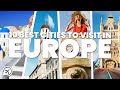 10 BEST CITIES TO VISIT IN EUROPE