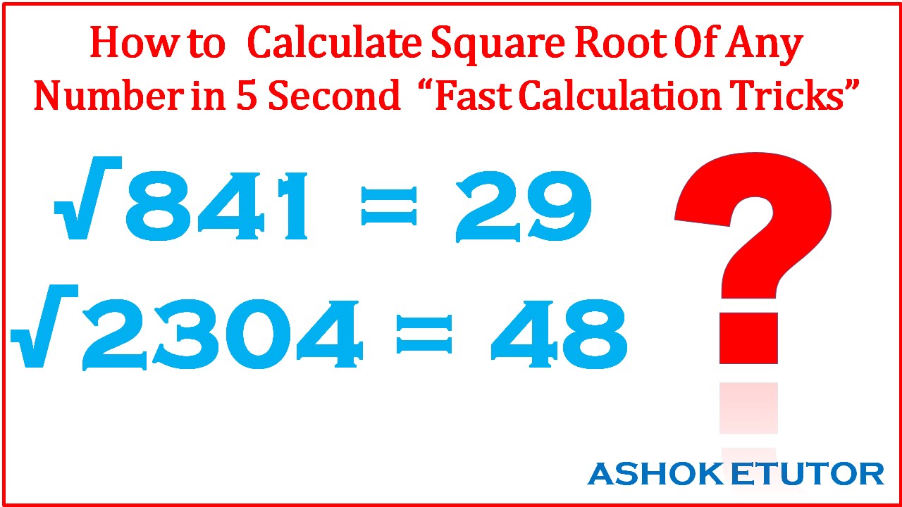 How to Find Square Root of any number, fast math tricks