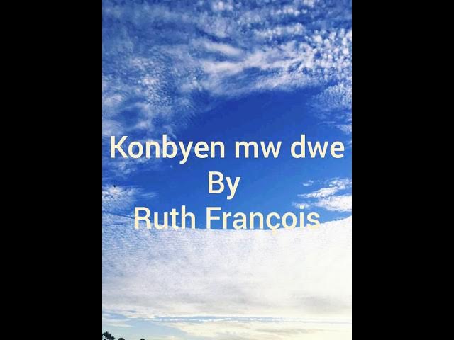 Konbyen mw dwe by Ruth François