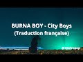 Burna boy  city boys traduction franaise