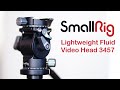 The SmallRig Lightweight Fluid Video Head 3457