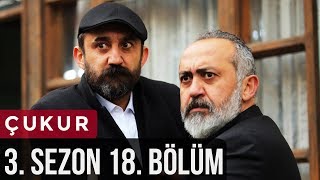 Çukur 3.Sezon 18.Bölüm