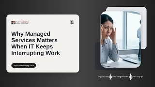 Why Managed Services Matters When IT Keeps Interrupting Work