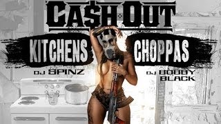 Ca$H Out Just Letting You Know Feat Dc Young Fly & Akbar V (Kitchens & Choppas Mixtape)