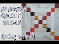 ALABAMA QUILT BLOCK (using strips)