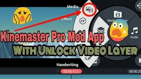 Kinemaster Pro Mod With Unlocked Video layer