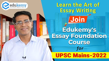 Learn The Art of Essay Writing | Join Essay Foundation Course for UPSC CSE 2022 | Edukemy