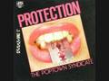 THE POPTOWN SYNDICATE Protection
