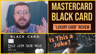 Mastercard Black Card - Is This A Joke? Luxury Card Review