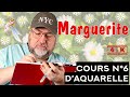 Cours daquarelle pour dbutants n6 marguerite 4k