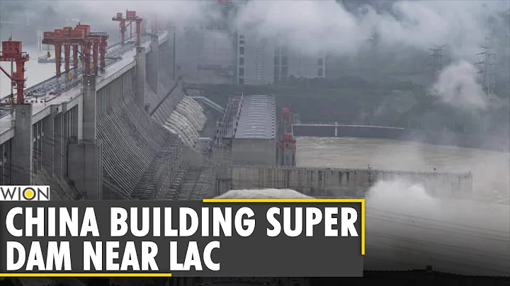 China building super dam on Brahmaputra river near LAC in Tibet | World News | WION News - DayDayNews