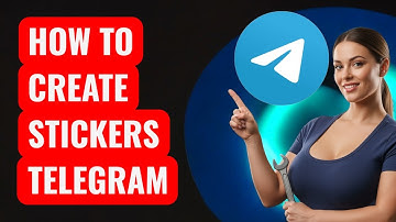 How To Create Stickers in Telegram