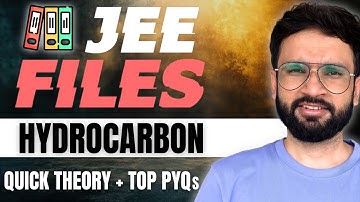Hydrocarbon | JEE FILES - Quick Theory + TOP PYQs | JEE 2025 | #lokeshchoudhary #jeepyq #jee2025