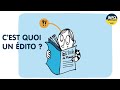 Comprendre les Éditoriaux