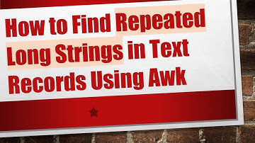 How to Find Repeated Long Strings in Text Records Using Awk
