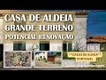 🏡 Casa de Aldeia para Venda | Grande Terreno | Potencial de Renovação | €34000