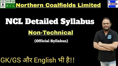 NCL Non-Technical official Detailed Syllabus||Northern Coalfields Limited Syllabus||