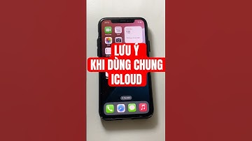 Lưu ý khi dùng chung iCloud #apple #smartphone #iphone #shortvideo #short #shorts