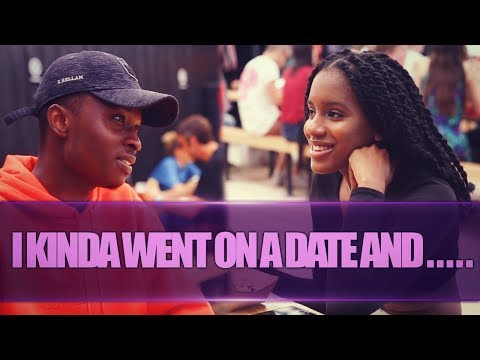 SO I WENT ON A DATE AND.....
