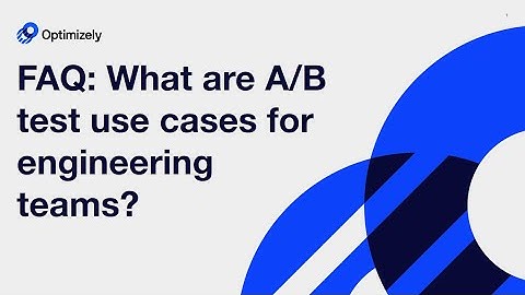 What are A/B test use cases for engineering teams (rather than product teams)?