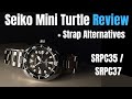 Seiko Mini Turtle Review [SRPC35 / SRPC37] & Strap Alternatives